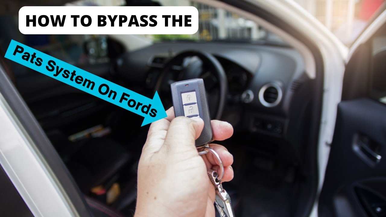 How To Bypass Ford Pats System Without Key: Step-by-Step Guide