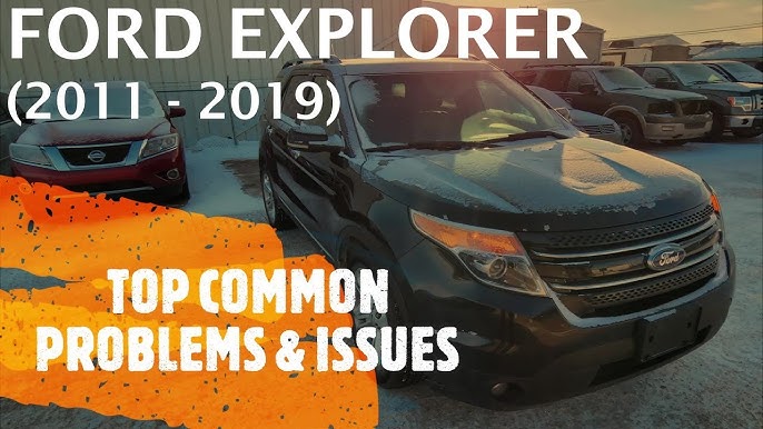 Ford Explorer Issues Problems: Common Troubles and Solutions